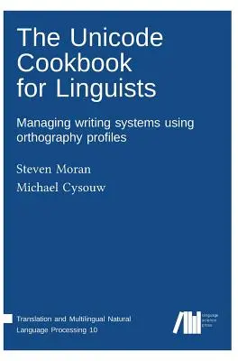 Kuchařka Unicode pre jazykovedcov - The Unicode cookbook for linguists