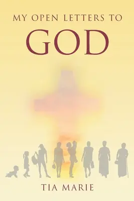 Moje otvorené listy Bohu - My Open Letters to God