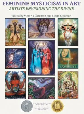 Ženský mysticizmus v umení: Umelecké predstavy o božskom - Feminine Mysticism in Art: Artists Envisioning the Divine