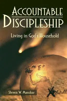 Zodpovedné učeníctvo: Učiteľstvo: Život v Božej domácnosti - Accountable Discipleship: Living in God's Household