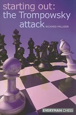 Začíname: Trompowského útok - Starting Out The Trompowsky Attack