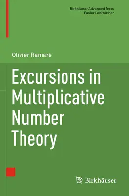 Exkurzy do teórie multiplikatívnych čísel - Excursions in Multiplicative Number Theory