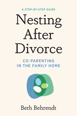 Hniezdenie po rozvode: Spoločné rodičovstvo v rodinnom dome - Nesting After Divorce: Co-Parenting in the Family Home