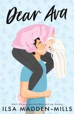 Drahá Ava: Ilustrovaná obálka - Dear Ava: Illustrated Cover Edition
