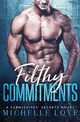 Špinavé záväzky: Miliardárska romanca - Filthy Commitments: Billionaire Romance