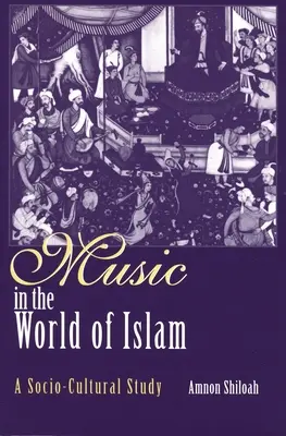 Hudba vo svete islamu: Sociálno-kultúrna štúdia - Music in the World of Islam: A Socio-Cultural Study
