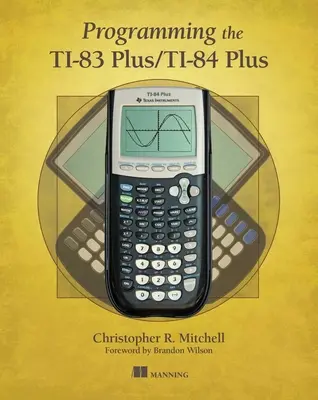 Programovanie zariadenia Ti-83 Plus/Ti-84 Plus - Programming the Ti-83 Plus/Ti-84 Plus