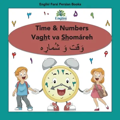 Perzské čísla, čas a matematika Shomreh Vaght Va Rz Book: Perzské čísla, čas a matematika: V perzštine, angličtine & Finglisi: Čas a čísla Vaght va Shomreh - Persian Numbers, Time & Math Shomreh Vaght Va Rz Book: In Persian, English & Finglisi: Time & Numbers Vaght va Shomreh