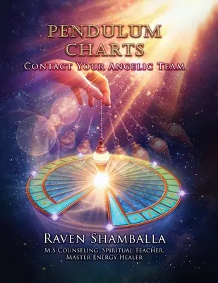 Kyvadlové diagramy: Kontakt s vaším anjelským tímom - Pendulum Charts: Contact Your Angelic Team