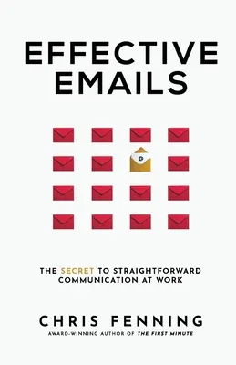 Efektívne e-maily: Tajomstvo priamej komunikácie v práci - Effective Emails: The secret to straightforward communication at work