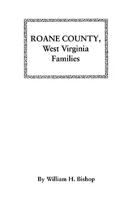 Rodiny z okresu RoAne, Západná Virgínia - RoAne County, West Virginia Families