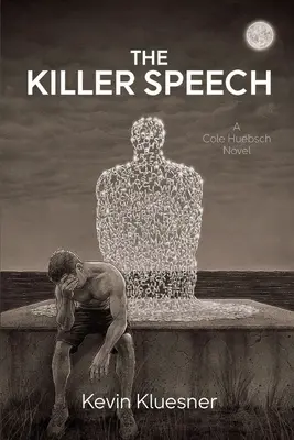 Vražedná reč: Cole Huebsch: Kňazská reč: román Colea Huebscha - The Killer Speech: A Cole Huebsch Novel