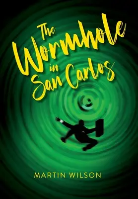 Červí diera v San Carlos - The Wormhole in San Carlos