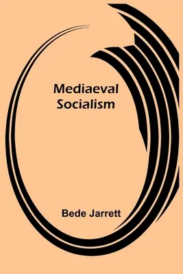 Stredoveký socializmus - Mediaeval Socialism