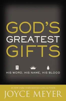 Najväčšie Božie dary: Jeho slovo, jeho meno, jeho krv - God's Greatest Gifts: His Word, His Name, His Blood