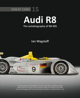 Audi R8: Autobiografia R8-405 - Audi R8: The Autobiography of R8-405