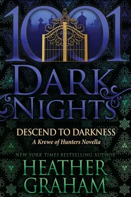 Zostup do temnoty: A Krewe of Hunters Novella - Descend to Darkness: A Krewe of Hunters Novella