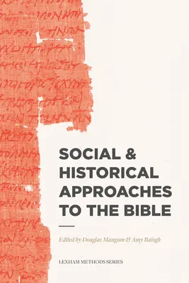 Sociálne a historické prístupy k Biblii - Social & Historical Approaches to the Bible