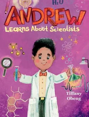 Andrew sa učí o vedcoch: Kariéra pre deti (detská kniha STEM) - Andrew Learns about Scientists: Career Book for Kids (STEM Children's Book)