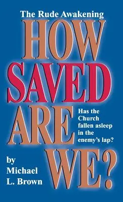 Ako sme spasení? - How Saved Are We?