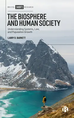 Biosféra a ľudská spoločnosť: Pochopenie systémov, zákonov a rastu populácie - The Biosphere and Human Society: Understanding Systems, Law, and Population Growth