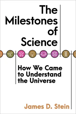 Míľniky vedy: Ako sme pochopili vesmír - The Milestones of Science: How We Came to Understand the Universe