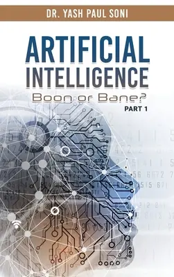 Umelá inteligencia prínosom alebo záhubou? - Artificial Intelligence Boon or Bane?