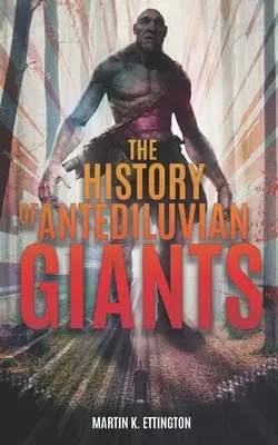 História predpotopných obrov - The History of Antediluvian Giants