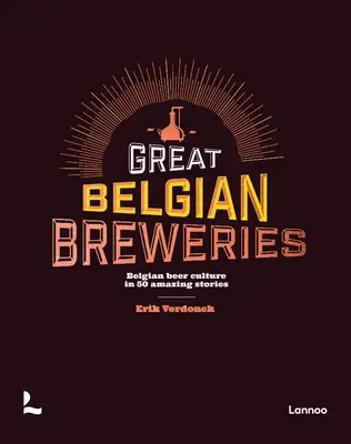 Pivovarníci belgického piva - Brewers of Belgian Beer