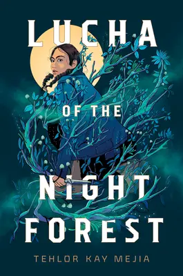 Lúče nočného lesa - Lucha of the Night Forest