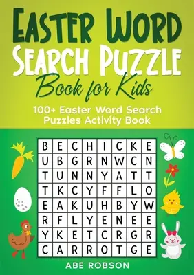 Veľkonočné hádanky pre deti: 100+ veľkonočných hádaniek pre deti (séria kníh s hádankami) - Easter Word Search Puzzle Book for Kids: 100+ Easter Word Search Puzzles Activity Book (The Ultimate Word Search Puzzle Book Series)