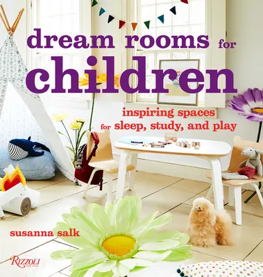 Detské izby snov: Inšpiratívne priestory na spánok, štúdium a hry - Dream Rooms for Children: Inspiring Spaces for Sleep, Study, and Play