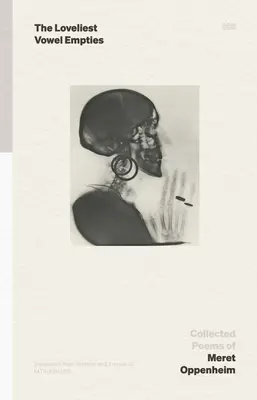 Najkrajšie samohlásky prázdne: Básne v zbierke - The Loveliest Vowel Empties: Collected Poems