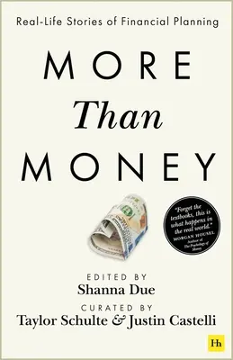 Viac ako peniaze: Vydanie: Skutočné príbehy o finančnom plánovaní - More Than Money: Real Life Stories of Financial Planning
