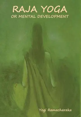 Rádža joga alebo duševný rozvoj - Raja Yoga or Mental development