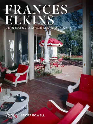 Frances Elkinsová: Americká dizajnérka vizionárka - Frances Elkins: Visionary American Designer