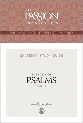 Tpt Kniha žalmov - 1. časť: 12-lekčná študijná príručka - Tpt the Book of Psalms - Part 1: 12-Lesson Study Guide