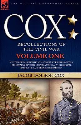 Cox: Osobné spomienky na občiansku vojnu - Západná Virgínia, Kanawha Valley, Gauley Bridge, Cotton Mountain, South Mountain, - Cox: Personal Recollections of the Civil War-West Virginia, Kanawha Valley, Gauley Bridge, Cotton Mountain, South Mountain,