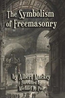 Symbolika slobodomurárstva - The Symbolism of Freemasonry