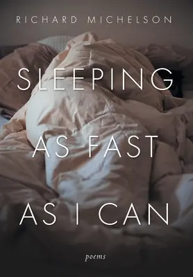 Spať tak rýchlo, ako len môžem: Básne - Sleeping as Fast as I Can: Poems
