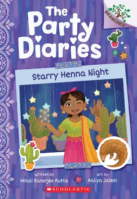 Hviezdna henna noc: Kniha o vetvách (Párty denníky #2) - Starry Henna Night: A Branches Book (the Party Diaries #2)