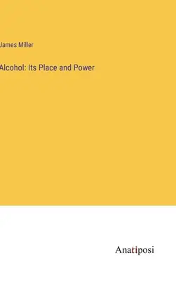 Alkohol: jeho miesto a sila - Alcohol: Its Place and Power