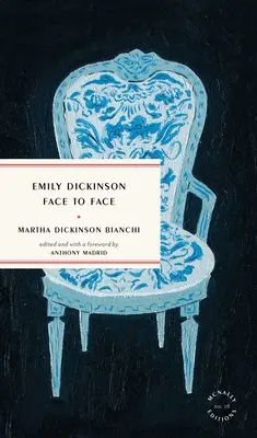 Emily Dickinsonová tvárou v tvár - Emily Dickinson Face to Face