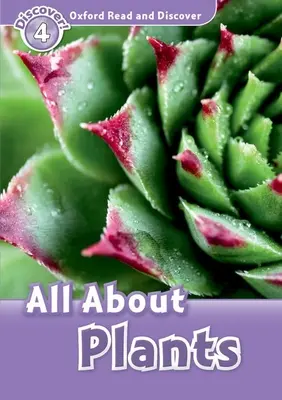 Čítaj a objavuj: Level 4: 750-Word Vocabulary All about Plants - Read and Discover: Level 4: 750-Word Vocabulary All about Plants