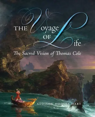 Cesta života: Posvätná vízia Thomasa Colea - The Voyage of Life: The Sacred Vision of Thomas Cole