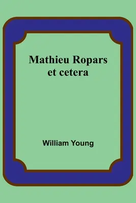 Mathieu Ropars: a tak ďalej - Mathieu Ropars: et cetera