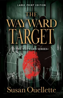 Svojrázny cieľ: Cieľ: 3. zväzok - The Wayward Target: Volume 3