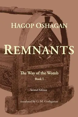 Pozostatky: Cesta maternice (druhé vydanie) - Remnants: The Way of the Womb (Second Edition)