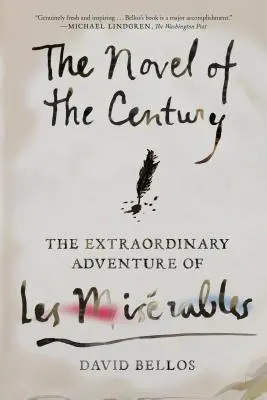 Román storočia: Neobyčajné dobrodružstvo Les Misrables - The Novel of the Century: The Extraordinary Adventure of Les Misrables