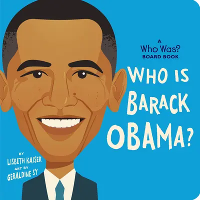 Kto je Barack Obama?: A Who Was? Stolová kniha - Who Is Barack Obama?: A Who Was? Board Book